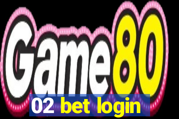 02 bet login